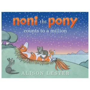 Alison Lester Noni the Pony Counts to a Million