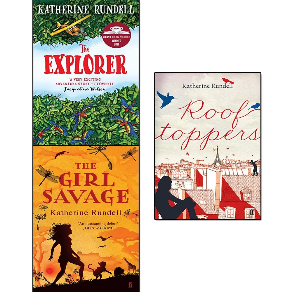 The explorer, the girl savage and rooftoppers 3 books collection set by katherine rundell